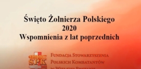 Święto Żołnierza Polskiego 2020. Wspomnienia z lat poprzednich.